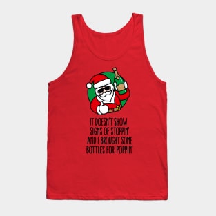 It doesn't show signs of stoppin and I brought some bottles for poppin’ New year's eve Champaign happy new year Sylvester Tank Top